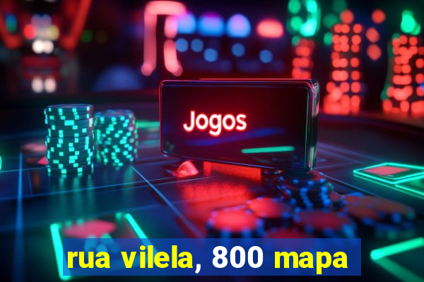 rua vilela, 800 mapa